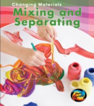 Paperback Mixing and Seperating (Young Explorer: Changing Materials) Book