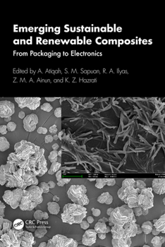 Paperback Emerging Sustainable and Renewable Composites: From Packaging to Electronics Book