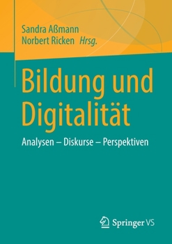 Paperback Bildung Und Digitalität: Analysen - Diskurse - Perspektiven [German] Book
