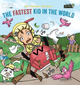 The Fastest Kid in the World - Book #3 of the Wild Imagination of Willy Nilly