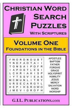 Paperback Christian Word Search Puzzles, Volume One: Foundations in the Bible Book
