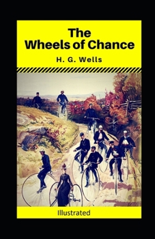 Paperback The Wheels of Chance Illustrated Book