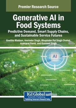 Generative AI in Food Systems: Predictive Demand, Smart Supply Chains, and Sustainable Service Futures
