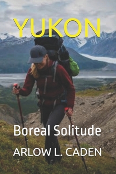 YUKON: Boreal Solitude