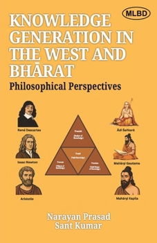 Paperback Knowledge Generation in the West and Bharat: Philosophical Perspectives Book