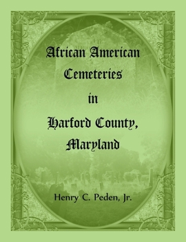 Paperback African American Cemeteries in Harford County, Maryland Book