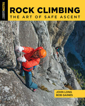 Paperback Rock Climbing: The Art of Safe Ascent Book