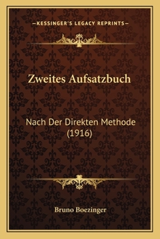 Paperback Zweites Aufsatzbuch: Nach Der Direkten Methode (1916) [German] Book