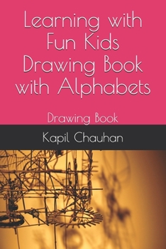 Paperback Learning with Fun Kids Drawing Book with Alphabets: Drawing Book