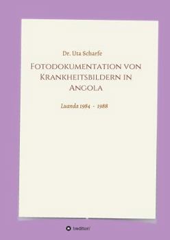 Paperback Fotodokumentation von Krankheitsbildern in Angola [German] Book