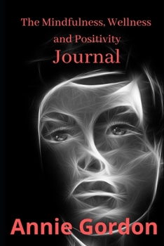 Paperback Mindfulness, Wellness, and Positivity Journal Book