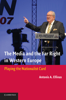 Paperback The Media and the Far Right in Western Europe: Playing the Nationalist Card Book