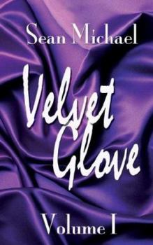 Paperback Velvet Glove: Volume I Book