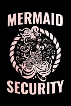 Mermaid Security: Mermaid Security Journal, Mermaid Notebook Note-Taking Planner Book