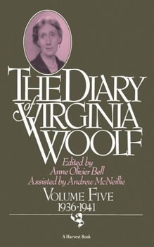 The Diary of Virginia Woolf, Volume V: 1936-1941 - Book #5 of the Diary of Virginia Woolf
