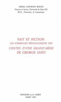 Faits Et Fiction: Les Formules Pedagogiques Des Contes d'Une Grand'mere de George Sand