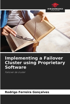 Paperback Implementing a Failover Cluster using Proprietary Software Book