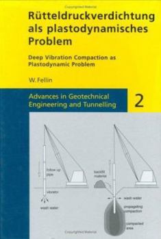 Hardcover Rutteldruckverdichtung ALS Plastodynamisches Problem / Deep Vibration Compaction as Plastodynamic Problem Book