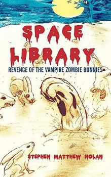 Paperback Space Library: Revenge of the Vampire Zombie Bunnies Book