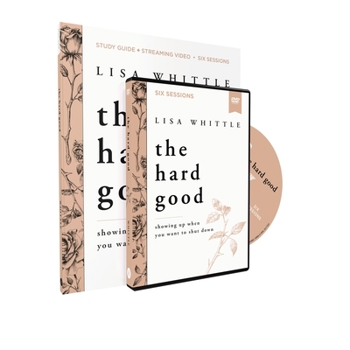 Paperback The Hard Good Study Guide with DVD: Showing Up When You Want to Shut Down Book