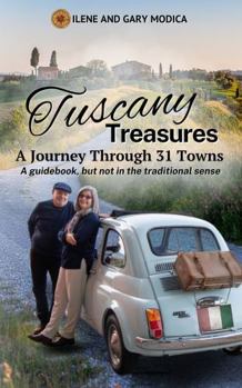 Paperback Tuscany Treasures: A Journey Through 31 Towns Book