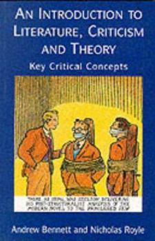 An Introduction to Literature, Criticism and Theory (3rd Edition)