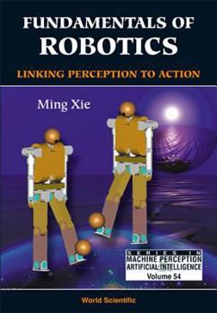 Paperback Fundamentals of Robotics: Linking Perception to Action Book