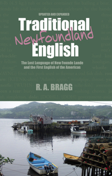 Paperback Traditional Newfoundland English: The First English Language of North America Book