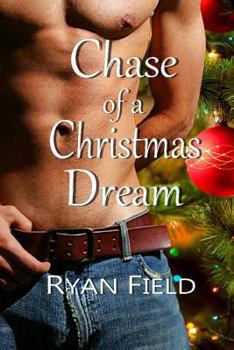 Chase of a Christmas Dream (Chade Series) - Book  of the Chase Series