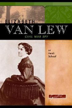 Library Binding Elizabeth Van Lew: Civil War Spy Book