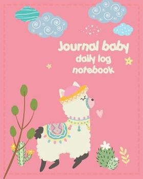 Journal Baby Daily Log Notebook : Cute Alpaca for Newborns Breastfeeding Sleeping and Baby Health