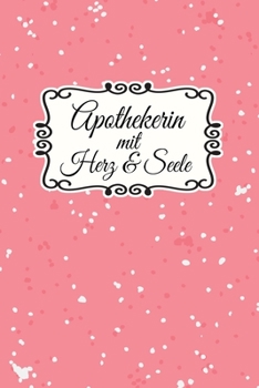 Apothekerin Terminplaner 2020: Geschenk Wochenplaner,Terminkalender 2020 für Ausbildung,Beruf,Kita,Kindergarten, Kindergärtnerin. Geschenkidee zu ... und Planer (German Edition)