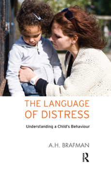 Hardcover The Language of Distress: Understanding a Child's Behaviour Book