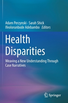 Paperback Health Disparities: Weaving a New Understanding Through Case Narratives Book