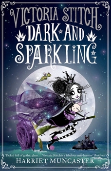 Paperback Victoria Stitch: Dark and Sparkling: Volume 3 Book