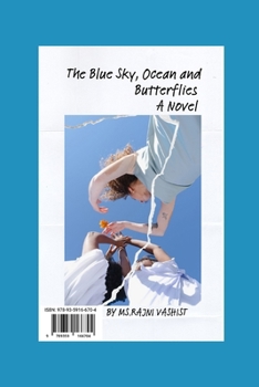 Paperback The Blue Sky, Ocean & Butterflies A Novel Book