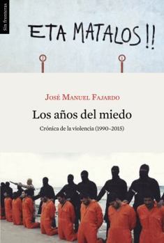 Paperback Los Años del Miedo [Spanish] Book