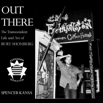 Paperback Out There: The Transcendent Life and Art of Burt Shonberg Book