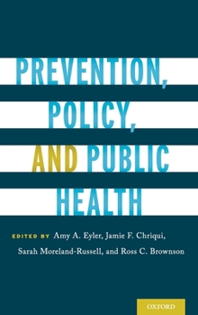 Hardcover Prevention, Policy, and Public Health Book