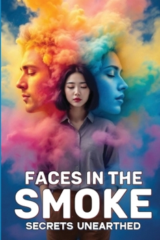 Faces In The Smoke
