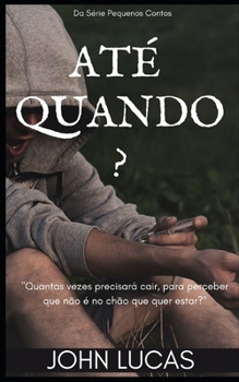 Paperback Até Quando? [Portuguese] Book