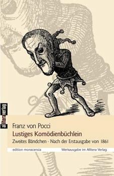 Paperback Lustiges Komödienbüchlein: Zweites Bändchen. Nach der Erstausgabe von 1861, Hrsg. von Ulrich Dittmann und Manfred Nöbel [German] Book