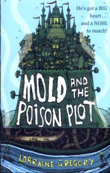 Mold and the Poison Plot