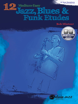 Paperback 12 Medium-Easy Jazz, Blues & Funk Etudes: B-Flat Instruments, Book & Online Audio [With CD (Audio)] Book