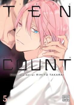 Ten Count, Vol. 5 - Book #5 of the テンカウント