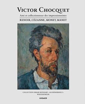 Hardcover Victor Chocquet: Ami Et Collectionneur Des Impressionnistes Renoir, Cézanne, Monet, Manet [French] Book