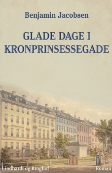Paperback Glade dage i Kronprinsessegade [Danish] Book