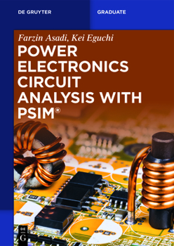 Paperback Power Electronics Circuit Analysis with Psim(r) Book