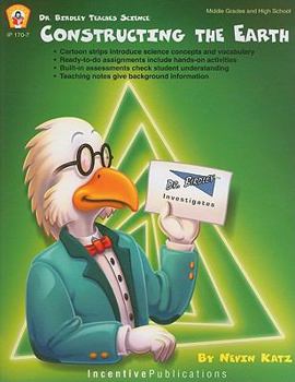 Paperback Dr. Birdley Teaches Science: Constructing the Earth Book