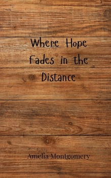 Paperback Where Hope Fades in the Distance Book